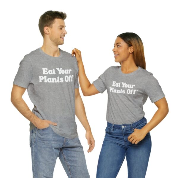 Eat Your Plants Off® Unisex Softstyle T-Shirt - Image 85