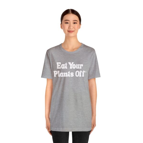 Eat Your Plants Off® Unisex Softstyle T-Shirt - Image 88