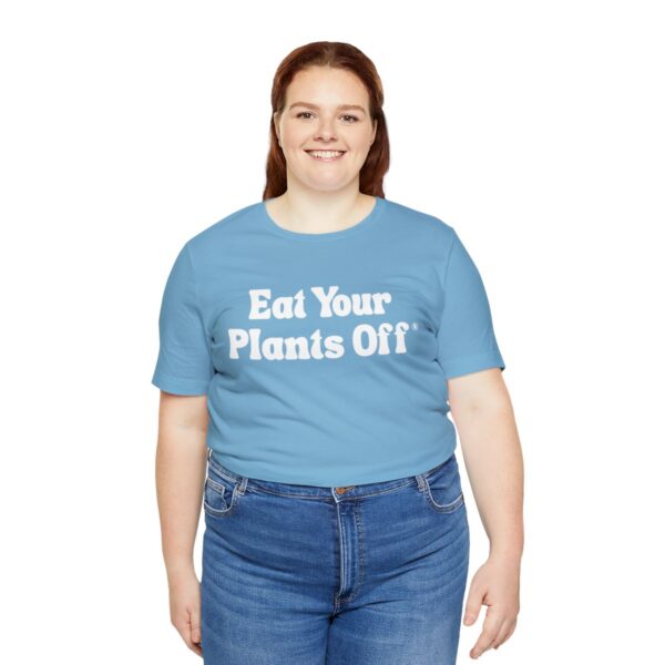 Eat Your Plants Off® Unisex Softstyle T-Shirt - Image 104