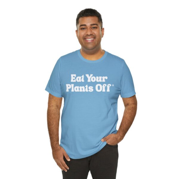 Eat Your Plants Off® Unisex Softstyle T-Shirt - Image 105