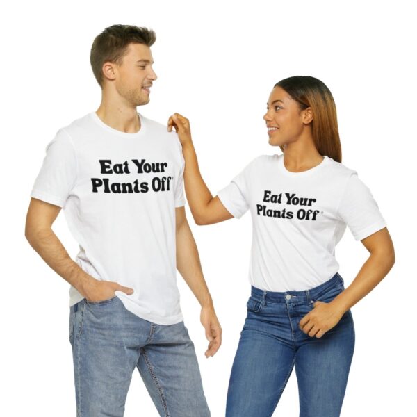 Eat Your Plants Off® Unisex Softstyle T-Shirt - Image 13