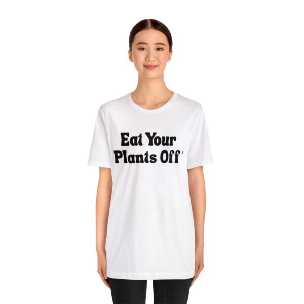 Eat Your Plants Off® Unisex Softstyle T-Shirt - Image 16