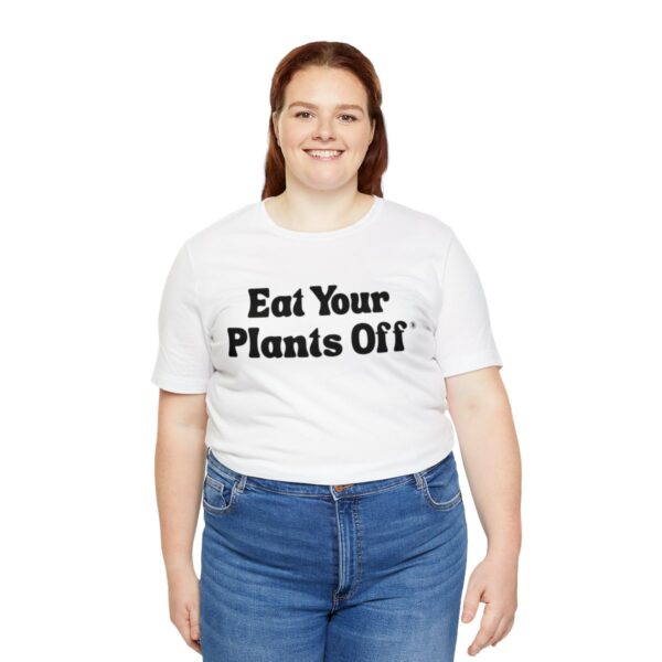 Eat Your Plants Off® Unisex Softstyle T-Shirt - Image 20