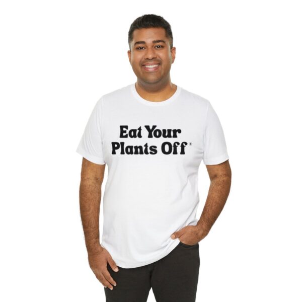 Eat Your Plants Off® Unisex Softstyle T-Shirt - Image 21