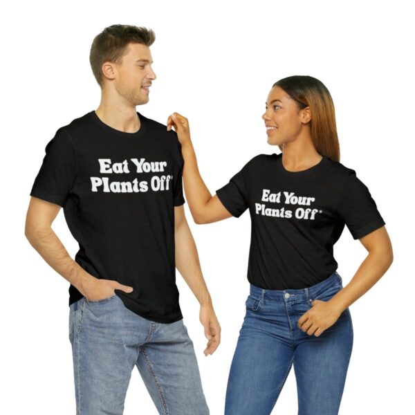 Eat Your Plants Off® Unisex Softstyle T-Shirt - Image 61