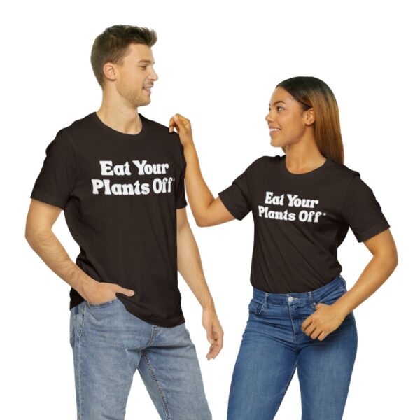 Eat Your Plants Off® Unisex Softstyle T-Shirt - Image 25