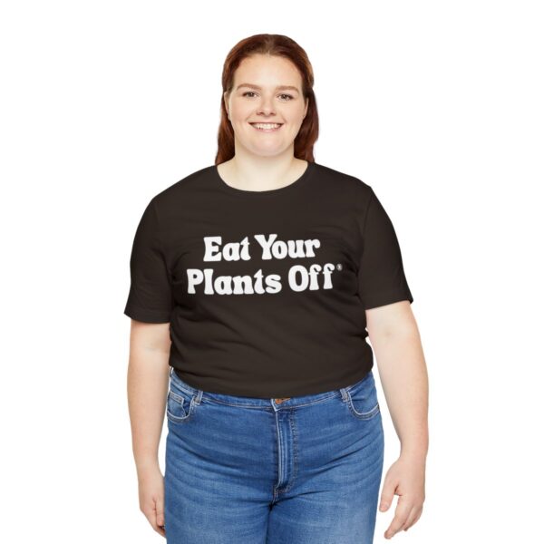 Eat Your Plants Off® Unisex Softstyle T-Shirt - Image 32