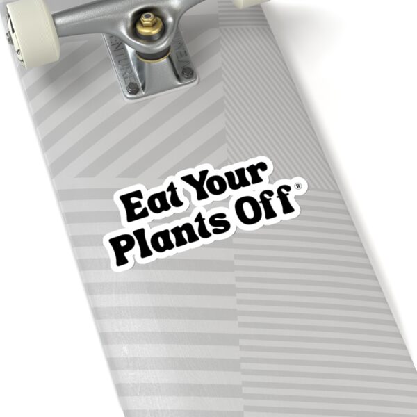 Eat Your Plants Off® Kiss-Cut Stickers - Image 23