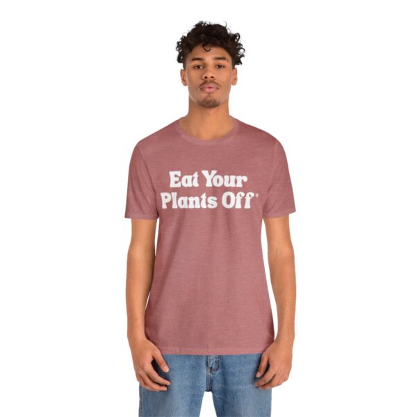 Eat Your Plants Off® Unisex Softstyle T-Shirt - Image 5