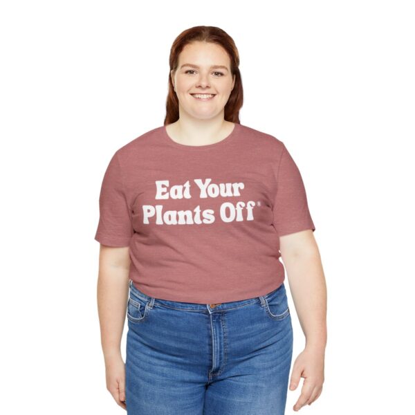 Eat Your Plants Off® Unisex Softstyle T-Shirt - Image 8