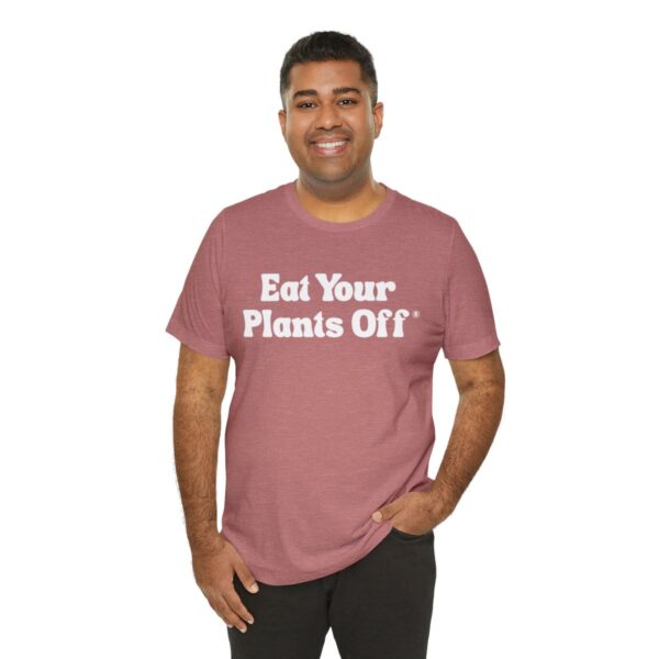 Eat Your Plants Off® Unisex Softstyle T-Shirt - Image 9