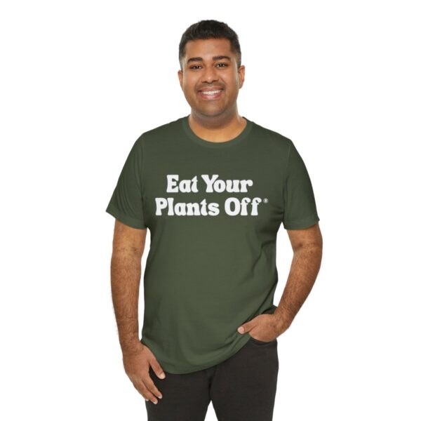 Eat Your Plants Off® Unisex Softstyle T-Shirt - Image 81