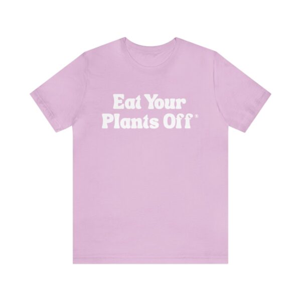 Eat Your Plants Off® Unisex Softstyle T-Shirt - Image 110