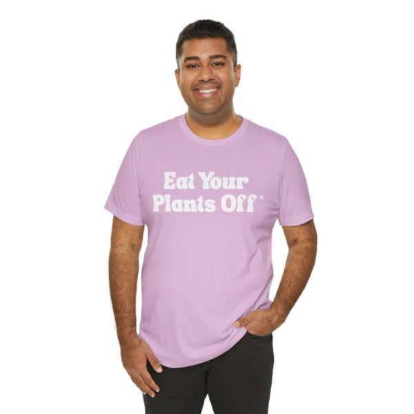 Eat Your Plants Off® Unisex Softstyle T-Shirt - Image 117