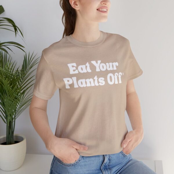 Eat Your Plants Off® Unisex Softstyle T-Shirt - Image 46